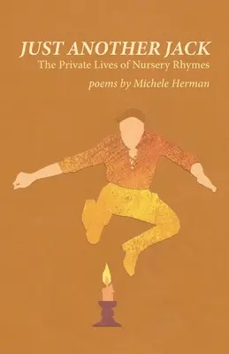 Just Another Jack: The Private Lives of Nursery Rhymes