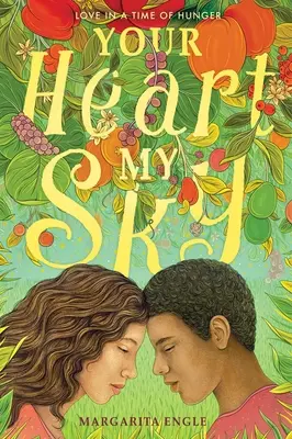 Tvoje srdce, moje nebo: Láska v čase hladu - Your Heart, My Sky: Love in a Time of Hunger