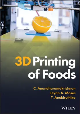 3D tlač potravín - 3D Printing of Foods