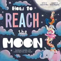 Ako sa dostať na Mesiac - How to Reach the Moon