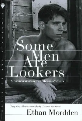 Niektorí muži sú fešáci: Pokračovanie cyklu Buddies - Some Men Are Lookers: A Continuation of the Buddies Cycle