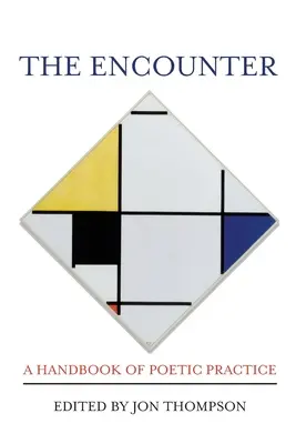 Stretnutie: Príručka poetickej praxe - The Encounter: A Handbook of Poetic Practice