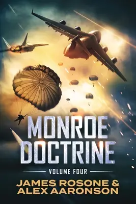 Monroeova doktrína: Čtvrtý zväzok - Monroe Doctrine: Volume IV