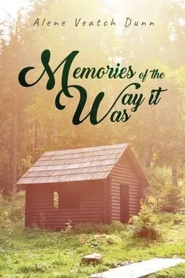 Spomienky na to, aké to bolo - Memories of the Way it Was