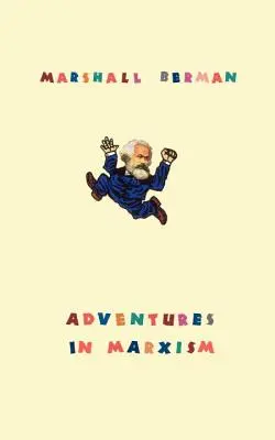 Dobrodružstvá marxizmu - Adventures in Marxism