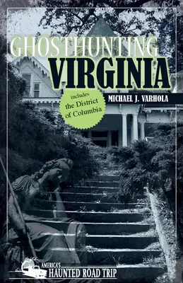 Lov duchov vo Virgínii - Ghosthunting Virginia