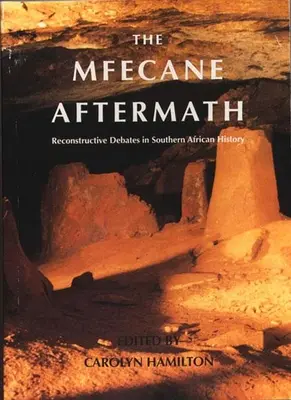 Mfecane Aftermath: Rekonštrukčné debaty o dejinách južnej Afriky - Mfecane Aftermath: Reconstructive Debates in Southern African History