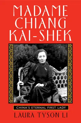 Madame Chiang Kai-Shek: Večná prvá dáma Číny - Madame Chiang Kai-Shek: China's Eternal First Lady