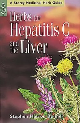 Bylinky na hepatitídu C a pečeň - Herbs for Hepatitis C and the Liver