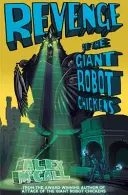 Pomsta obrovských robotických kurčiat - Revenge of the Giant Robot Chickens