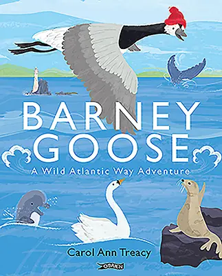 Barney Goose: Dobrodružstvo na divokej Atlantickej ceste - Barney Goose: A Wild Atlantic Way Adventure
