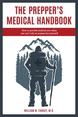 Lekárska príručka pre prípravkárov - The Prepper's Medical Handbook