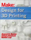 Dizajn pre 3D tlač: Skenovanie, tvorba, úprava, remixovanie a tvorba v troch rozmeroch - Design for 3D Printing: Scanning, Creating, Editing, Remixing, and Making in Three Dimensions