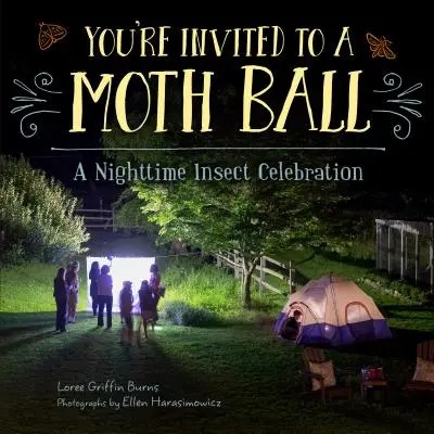 Pozývame vás na ples moľ: Nočná oslava hmyzu - You're Invited to a Moth Ball: A Nighttime Insect Celebration