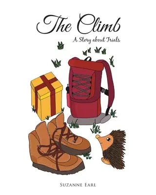 The Climb (Výstup): Príbeh o skúškach - The Climb: A Story about Trials