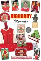 HIGHBURY MEMORIES - Priaznivci Arsenalu sa delia o svoje názory z jedného z najväčších futbalových domovov - HIGHBURY MEMORIES - Arsenal supporters share their views from one of football's greatest homes