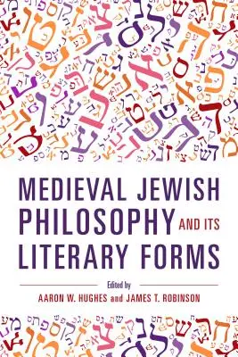 Stredoveká židovská filozofia a jej literárne formy - Medieval Jewish Philosophy and Its Literary Forms