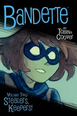 Bandetta 2. diel: Kradnúci, držiaci! - Bandette Volume 2: Stealers, Keepers!
