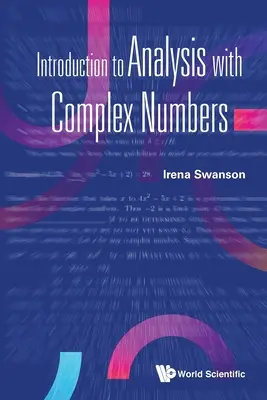 Úvod do analýzy s komplexnými číslami - Introduction to Analysis with Complex Numbers