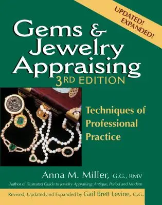 Drahé kamene a šperky (3. vydanie): Techniky profesionálnej praxe - Gems & Jewelry Appraising (3rd Edition): Techniques of Professional Practice