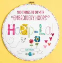 Obruč-La! - 100 vecí, ktoré sa dajú robiť s vyšívacími obručami - Hoop-La! - 100 things to do with embroidery hoops