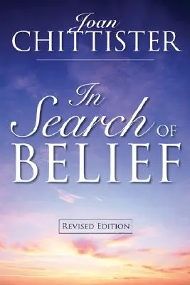 Hľadanie viery: Vyznanie viery: hľadanie viery: Revidované vydanie - In Search of Belief: Revised Edition