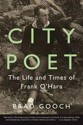 Mestský básnik: Život a doba Franka O'Hary - City Poet: The Life and Times of Frank O'Hara