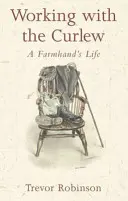 Práca s kurucmi - Život farmára - Working with the Curlew - A Farmhand's Life