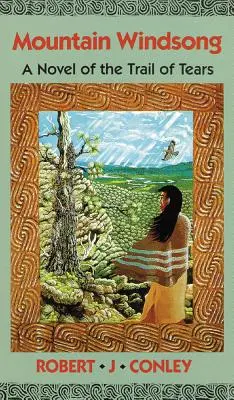 Horský spev: A Novel of the Trail of Tears - Mountain Windsong: A Novel of the Trail of Tears
