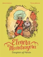 Elenora Mandragora: Dcéra Merlina - Elenora Mandragora: Daughter of Merlin