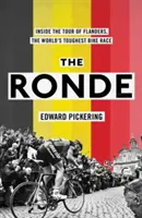 Ronde - vnútro najťažších cyklistických pretekov na svete - Ronde - Inside the World's Toughest Bike Race