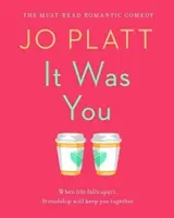 Bola si to ty - Romantická komédia, ktorú si musíte prečítať - It Was You - The Must-Read Romantic Comedy