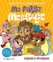 Moja prvá Biblia Message-MS: Devocionálna Biblia pre deti - My First Message-MS: A Devotional Bible for Kids