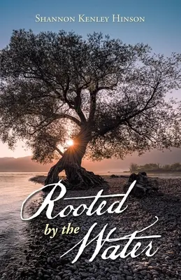 Zakorenené pri vode - Rooted by the Water