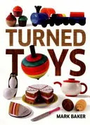 Sústružené hračky - Turned Toys