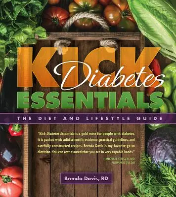 Kick Diabetes Essentials: Sprievodca diétou a životným štýlom - Kick Diabetes Essentials: The Diet and Lifestyle Guide
