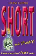 Krátke a strašidelné!: Kniha veľmi krátkych strašidelných príbehov - Short and Spooky!: A Book of Very Short Spooky Stories