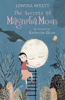 Tajomstvá mesiaca magnólie - Secrets of Magnolia Moon