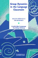 Skupinová dynamika v jazykovej triede - Group Dynamics in the Language Classroom