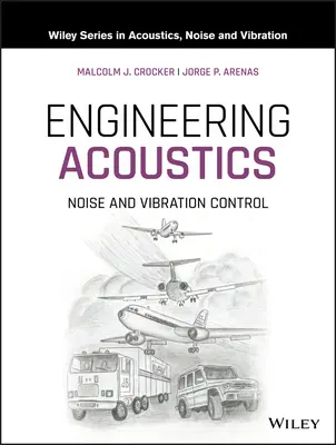 Inžinierska akustika: Hluk a vibrácie - Engineering Acoustics: Noise and Vibration Control