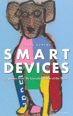 Inteligentné zariadenia: Báseň týždňa“ v denníku Guardian - Smart Devices: 52 Poems from the Guardian 'Poem of the Week'