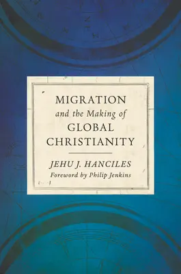 Migrácia a formovanie globálneho kresťanstva - Migration and the Making of Global Christianity