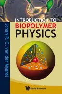 Úvod do fyziky biopolymérov - Introduction to Biopolymer Physics