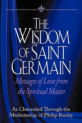 Múdrosť Saint Germain - The Wisdom of Saint Germain