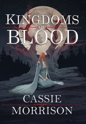 Kráľovstvá krvi: Kniha prvá - Kingdoms of Blood: Book One