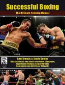 Úspešný box: Dokonalá tréningová príručka - Successful Boxing: The Ultimate Training Manual
