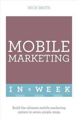 Úspešný mobilný marketing za týždeň - Successful Mobile Marketing in a Week