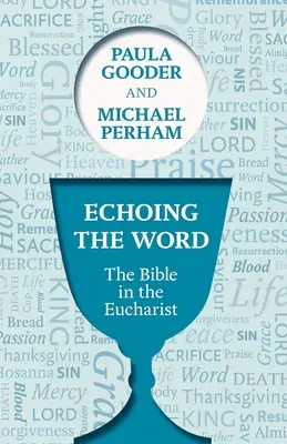 Ozvena slova: Biblia v eucharistii - Echoing the Word: The Bible In The Eucharist