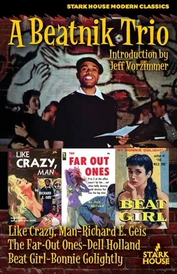 Beatnické trio: Ako blázon, človek / The Far-Out Ones / Beat Girl - A Beatnik Trio: Like Crazy, Man / The Far-Out Ones / Beat Girl