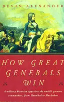 Ako víťazia veľkí generáli - How Great Generals Win